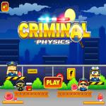Criminal Physics