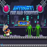 Anthony The Mad Scientist